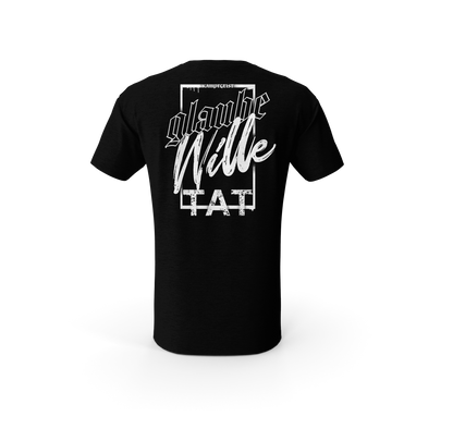 Glaube Wille Tat II - T-Shirt